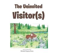 The Uninvited Visitor(s)