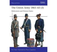 The Union Army 186165 3 by Ron Field Paperback Book Ron Field (Auteur)