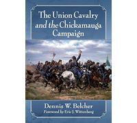 The Union Cavalry and the Chickamauga Campaign