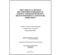 The Unique U.S.-Russian Relationship In Biological Science And Biotechnology