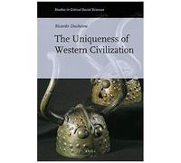 The Uniqueness Of Western Civilization