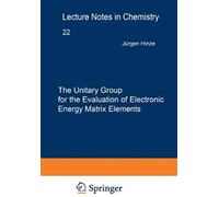 The Unitary Group For The Evaluation Of Electronic Energy Matrix Elements