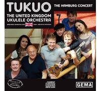 The United Kingdom Ukulele Orchestra - TUKUO - The Hamburg Concert