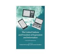 The United Nations And Freedom Of Expression And Information