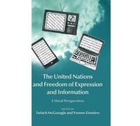 The United Nations and Freedom of Expression and Information - [Version Originale] Tarlach Mcgonagle, Yvonne Donders (Auteur)
