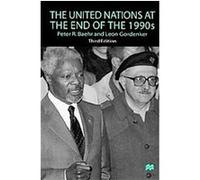 The United Nations at the End of the 1990s Woodrow Wilson School of Public and International Affairs Center of in, Leon Gordenker, P. R. Baehr (Auteur)