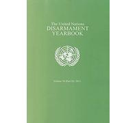 The United Nations Disarmament Yearbook 2013, Part 2