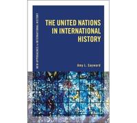 The United Nations In International History