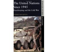 The United Nations Since 1945: Peacekeeping and the Cold War