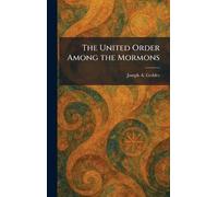 The United Order Among the Mormons
