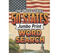 The United States 50 States Word Search: 50 Large Scale Puzzles: One For Each State: Extra Large font for Easy Reading and Brain Health