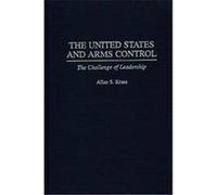 The United States and Arms Control Allan S. Krass (Auteur)