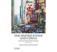 The United States and China: Into the Twenty-First Century [Paperback] NEUF