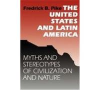 The United States and Latin America Fredrick B. Pike (Auteur)