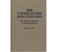 The United States and Lithuania Robert A. Vitas (Auteur)