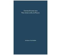 The United States And The African Slave Trade