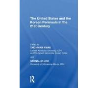 The United States And The Korean Peninsula In The 21st Century