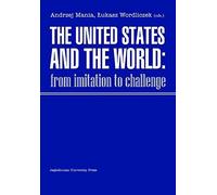 The United States And The World - From Imitation To Challenge