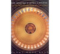 The United States Capitol: Its Architecture and Its Decoration