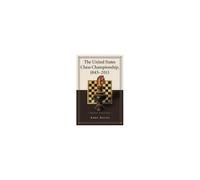 The United States Chess Championship, 1845-2011, 3d Ed.