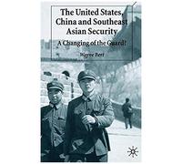 The United States, China And Southeast Asian Security