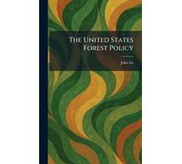 The United States Forest Policy