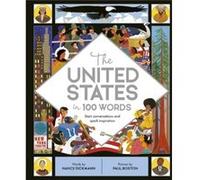 The United States in 100 Words by Nancy Dickmann Nancy Dickmann (Auteur)