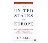 The United States of Europe T. R. Reid (Auteur)