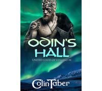 The United States Of Vinland: Odin's Hall The Markland Settlement Saga, #4 - Colin Taber - Thought Stream Creative Services - ebook (ePub) - Livre