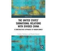 The United States' Subnational Relations With Divided China