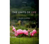 The Units of Life: Kinds of Individual in Biology