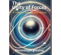 The Unity of Forces: A Theory of Universal Equivalence