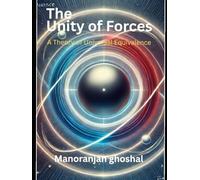 The Unity of Forces: A Theory of Universal Equivalence