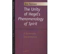 The Unity of Hegel's Phenomenology of Spirit: A Systematic Interpretation