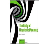 The Unity Of Linguistic Meaning