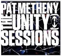 Metheny Pat - The Unity Sessions