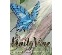 The Unity Vine Paperback Book By Jennifer Werth