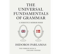 THE UNIVERSAL FUNDAMENTALS OF GRAMMAR: A HORISTICS MIRROR BOOK