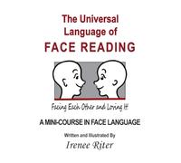 The Universal Language of FACE READING