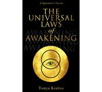 The Universal Laws of Awakening: A Spiritual Classic
