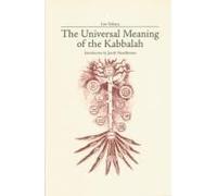 The Universal Meaning Of The Kabbalah