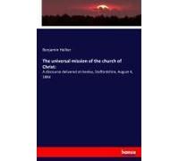 The Universal Mission Of The Church Of Christ: