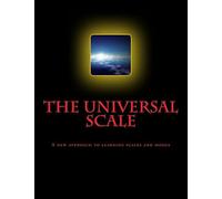 The Universal Scale: A New Approach To Learning Scales And Modes