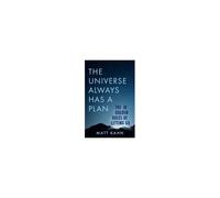 The Universe Always Has A Plan
