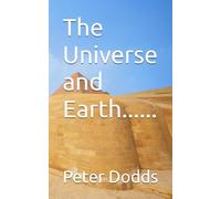 The Universe and Earth......