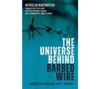 The Universe Behind Barbed Wire