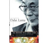 The Universe In A Single Atom: The Convergence of Science and Spirituality