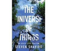 The Universe of Things by Steven Shaviro Steven Shaviro (Auteur)