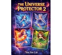 The Universe Protector Volume II