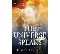 The Universe Speaks A Heavenly Dialogue